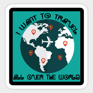 Travel on Earth Sticker